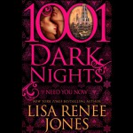 Need You Now: A Shattered Promises Series Prelude - 1001 Dark Nights - Lisa Renee Jones, Erin Bennett, Audible Studios