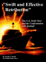 "Swift and Effective Retribution": The U.S. Sixth Fleet and the Confrontation with Qaddafi - Joseph T. Stanik, United States Navy