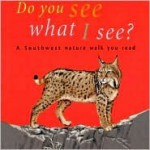 Do You See What I See? (Southwest Nature Walk You Read) (Southwest Nature Walk You Read) - Rhod Lauffer, Western National Parks Association, Paul M. Mirocha