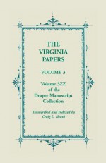 The Virginia Papers, Volume 3, Volume 3zz of the Draper Manuscript Collection - State Historical Society of Wisconsin