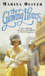 The Glowing Hours - Marina Oliver