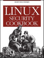 Linux Security Cookbook - Daniel J. Barrett, Richard E. Silverman, Robert G. Byrnes