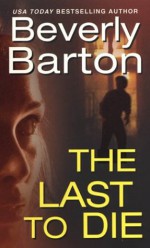 The Last To Die - Beverly Barton