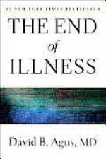 The End of Illness - David B. Agus