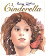 Cinderella - Charles Perrault, Amy Ehrlich, Susan Jeffers