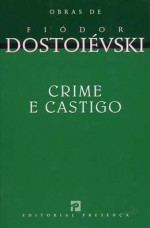 Crime e Castigo - Fyodor Dostoyevsky, Nina Guerra, Filipe Guerra