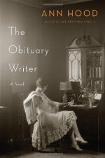 The Obituary Writer - Ann Hood