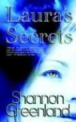 Laura's Secrets - Shannon Greenland (S. E. Green)