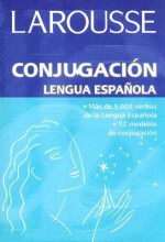 Conjugacion Lengua Espanola - Editors of Larousse (Mexico), Martha Elena Munguia Zatarain