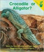 Crocodile or Alligator? - Josie Stewart, Lynn Salem