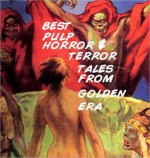 Best Pulp Horror and Terror Tales of the Golden Era - Lloyd Arthur Eshbach, HW Guernsey, Chet Dembeck