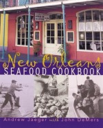 New Orleans Seafood Cookbook - Andrew Jaeger, John DeMers