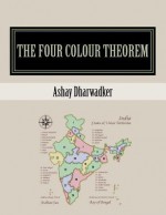 The Four Colour Theorem - Ashay Dharwadker