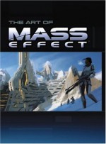 Mass Effect: Prima Official Game Guide / The Art of Mass Effect (2 Volume Set) - Brad Anthony, Bryan Stratton, Stephen Stratton