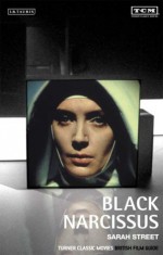 Black Narcissus: Turner Classic Movies British Film Guide - Sarah Street