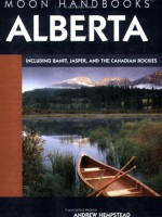 Moon Handbooks Alberta: Including Banff, Jasper, and the Canadian Rockies - Andrew Hempstead