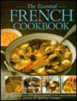 The Essential French Cookbook - Heather Thomas