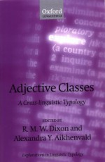 Adjective Classes: A Cross-Linguistic Typology (Explorations in Linguistic Typology) - R. M. W. Dixon, Alexandra Y. Aikhenvald