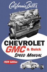 Chevy GMC Buick Speed Manual: 1954 Edition - Bill Fisher