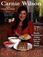 To Serve With Love - Carnie Wilson, Cindy Pearlman