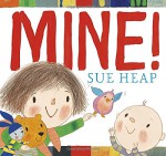 Mine! - Sue Heap, Sue Heap