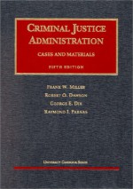 Criminal Justice Administration - Frank W. Miller