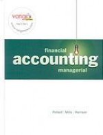 Financial and Managerial Accounting - Chapter 1-15 (Preview) - Meg Pollard, Sherry K. Mills, Walter T. Harrison Jr.