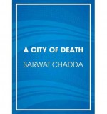 [ { THE CITY OF DEATH - STREET SMART } ] by Chadda, Sarwat (AUTHOR) Nov-12-2013 [ Compact Disc ] - Sarwat Chadda