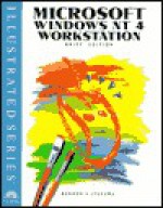 Microsoft Windows NT 4 Workstation - Illustrated Brief Edition - Ann Barron, Chet Lyskawa