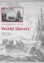 A Historical Guide to World Slavery - Seymour Drescher, Drescher