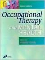 Occupational Therapy and Mental Health - Churchill Livingstone