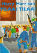 Tilaa! Tilaa! - Harry Harrison, Kari Nenonen