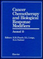 Cancer Chemotherapy and Biological Response Modifiers: Annual 15 - Dan L. Longo, Bruce A. Chabner