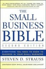 The Small Business Bible: Everything You Need to Know to Succeed in Your Small Business (Audio) - Steven Strauss, Howard Rypp