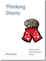 Thinking shorts - Phil Cohen