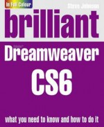 Brilliant Dreamweaver Cs6 - Steve Johnson