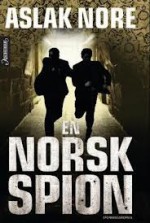 En norsk spion - Aslak Nore