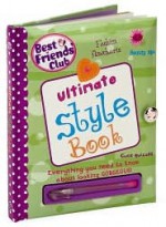 Ultimate Style Book (Best Friends Club) - Kirsty Neale, Amanda Enright