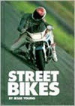 Street Bikes - Jesse Young