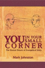 You in Your Small Corner - Mark D. Johnston