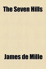 The Seven Hills - James De Mille