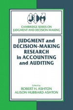 Judgment and Decision-Making Research in Accounting and Auditing - Robert Ashton