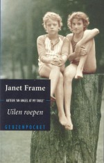 Uilen roepen - Janet Frame, May van Sligter