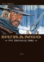 Durango #01: Psy zdychają zimą - Yves Swolfs