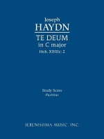 Te Deum in C Major, Hob. XXIIIC.2: Study Score - Joseph Haydn, Richard W Sargeant