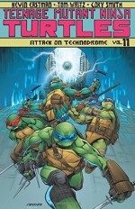 Teenage Mutant Ninja Turtles Volume 11: Attack On Technodrome by Kevin B. Eastman (16-Jun-2015) Paperback - Kevin B. Eastman