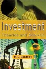 Investment: Theories and Analyses - Michelle Baddeley, G.C. Harcourt