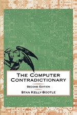 Computer Contradictionary - Stan Kelly-Bootle