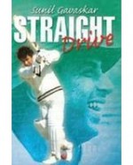 Straight Drive - Sunil Gavaskar