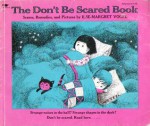 The Don't Be Scared Book - Ilse-Margret Vogel